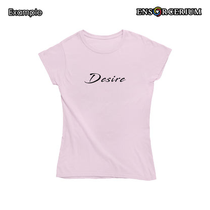 Desire Slogan Positive Quote T-Shirt