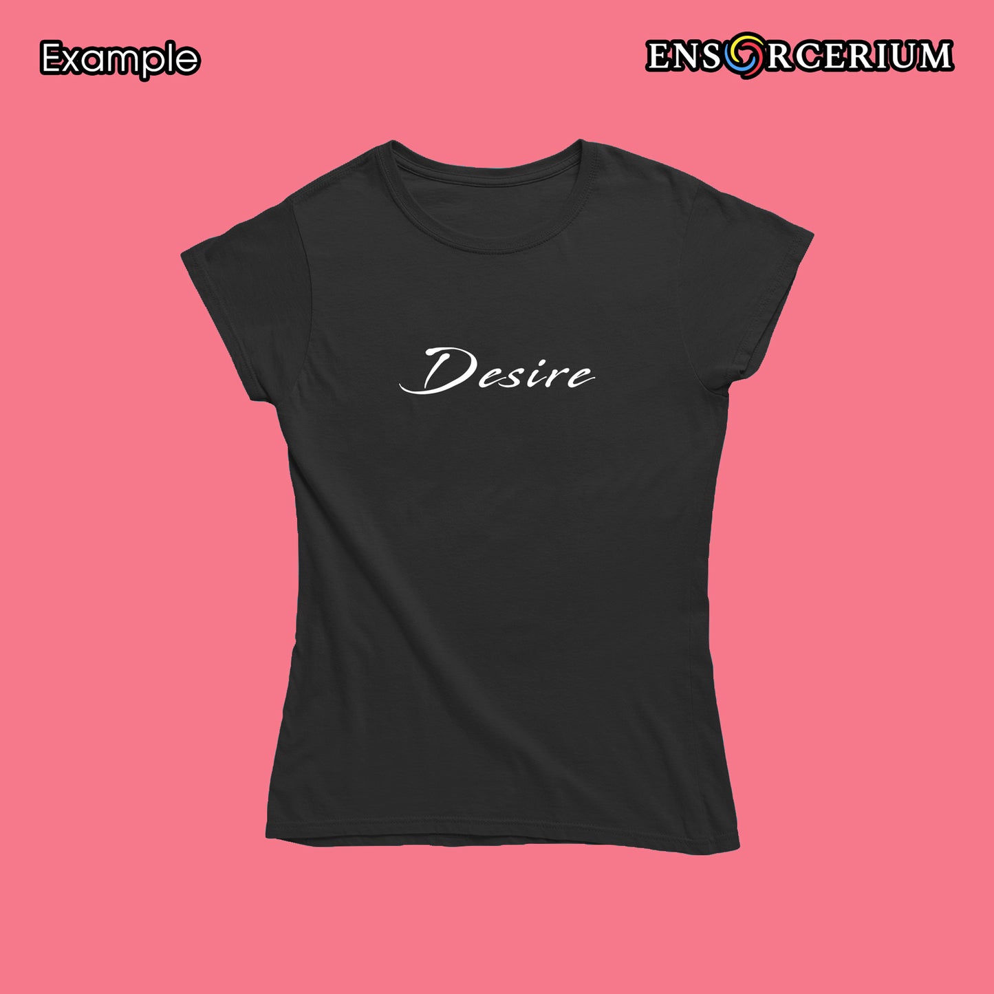 Desire Slogan Positive Quote T-Shirt