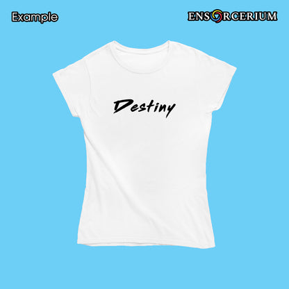 Destiny Slogan Positive Quote T-Shirt