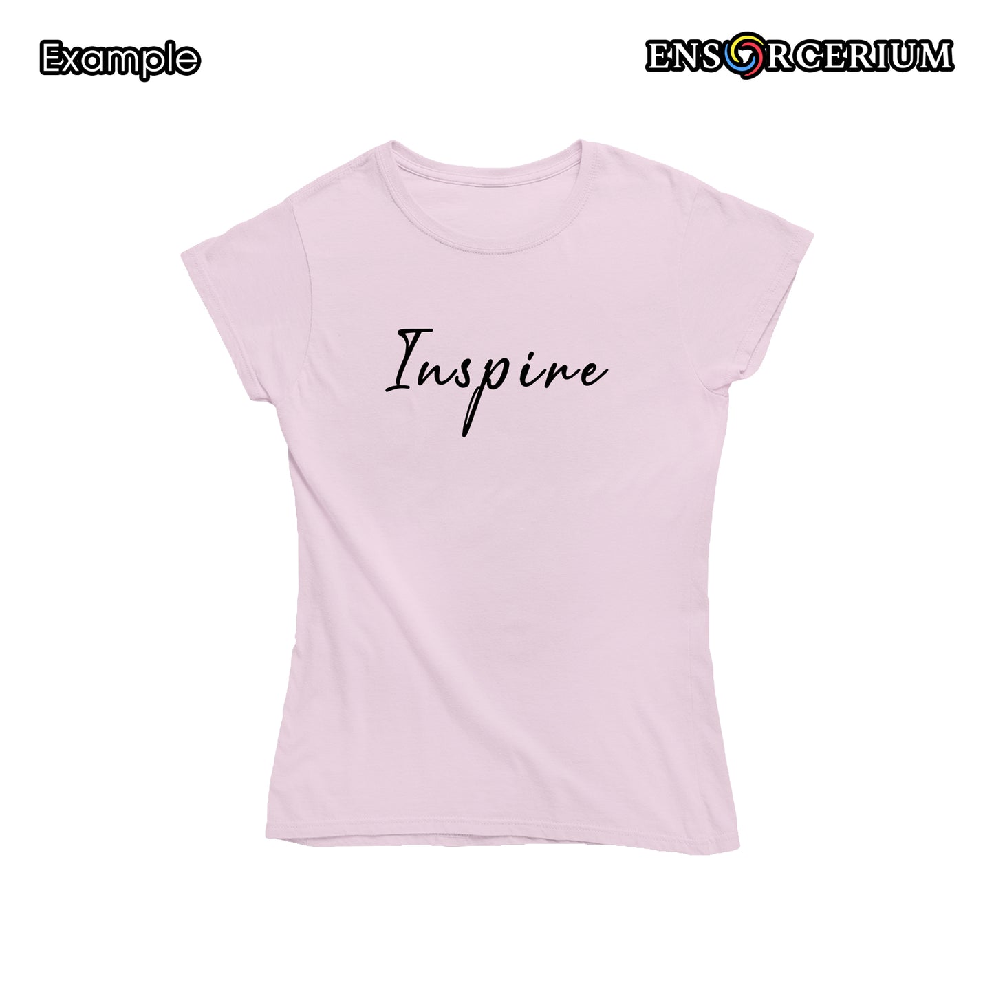 Inspire Slogan Positive Quote T-Shirt