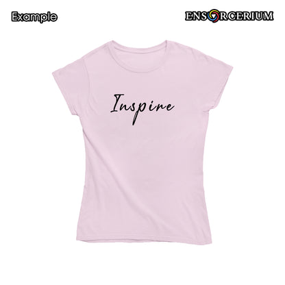 Inspire Slogan Positive Quote T-Shirt