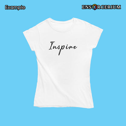 Inspire Slogan Positive Quote T-Shirt