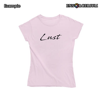 Lust Slogan Positive Quote T-Shirt