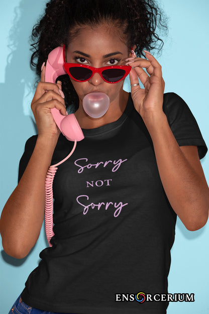 Sorry Not Sorry Sarcastic T-Shirt