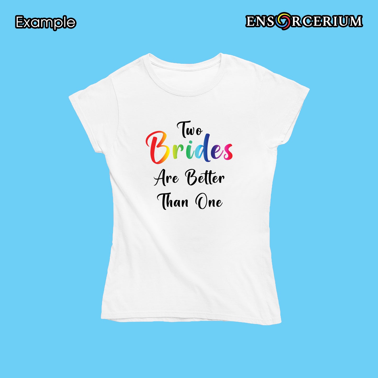 Rainbow Glittered 'Two Brides Are Better Than One' Womens Lesbian Hen Do Bachelorette T-shirt
