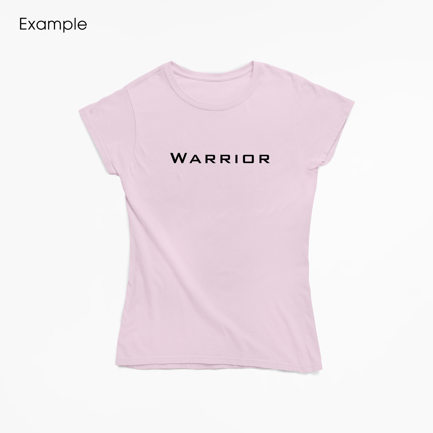 Warrior Slogan Positive Quote T-Shirt