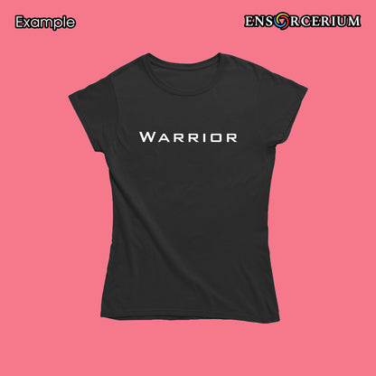 Warrior Slogan Positive Quote T-Shirt